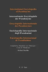 Buy International Encyclopedia of Pseudonyms (English, Michael (EDT) Peschke) — BookShops.in