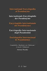 Buy International Encyclopedia of Pseudonyms (English, Michael (EDT) Peschke) — BookShops.in
