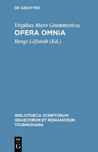 Buy Opera omnia (English, Virgilius Maro Grammaticus | Bengt Löfstedt) — BookShops.in