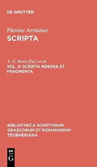 Buy Scripta minora et fragmenta (English, Flavius Arrianus | A. G. Roos | Gerhard Wirth) — BookShops.in