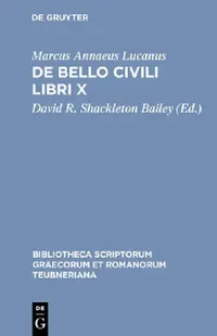 Buy de Bello Civili Libri X (English, Marcus Annaeus Lucanus | David R. Shackleton Bailey) — BookShops.in