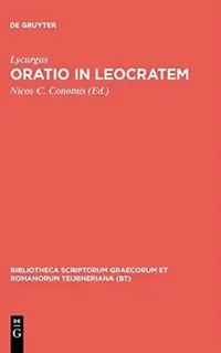 Buy Oratio in Leocratem (English, Lycurgus | Nicos C. Conomis) — BookShops.in
