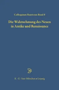 Buy Die Wahrnehmung des Neuen in Antike und Renaissance (English, Achatz Von Müller | Jürgen Von Ungern-Sternberg | Annemarie Ambühl) — BookShops.in