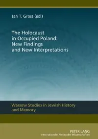 Buy The Holocaust in Occupied Poland (English, Jan Tomasz Gross) — BookShops.in