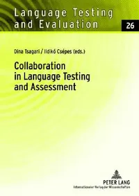 Buy Collaboration in Language Testing and Assessment (English, Dina Tsagari | Ildikó Csépes) — BookShops.in