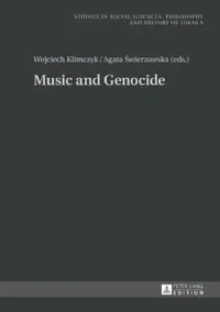 Buy Music and Genocide (English, Andrzej Rychard | Wojciech Klimczyk | Agata Świerzowska) — BookShops.in