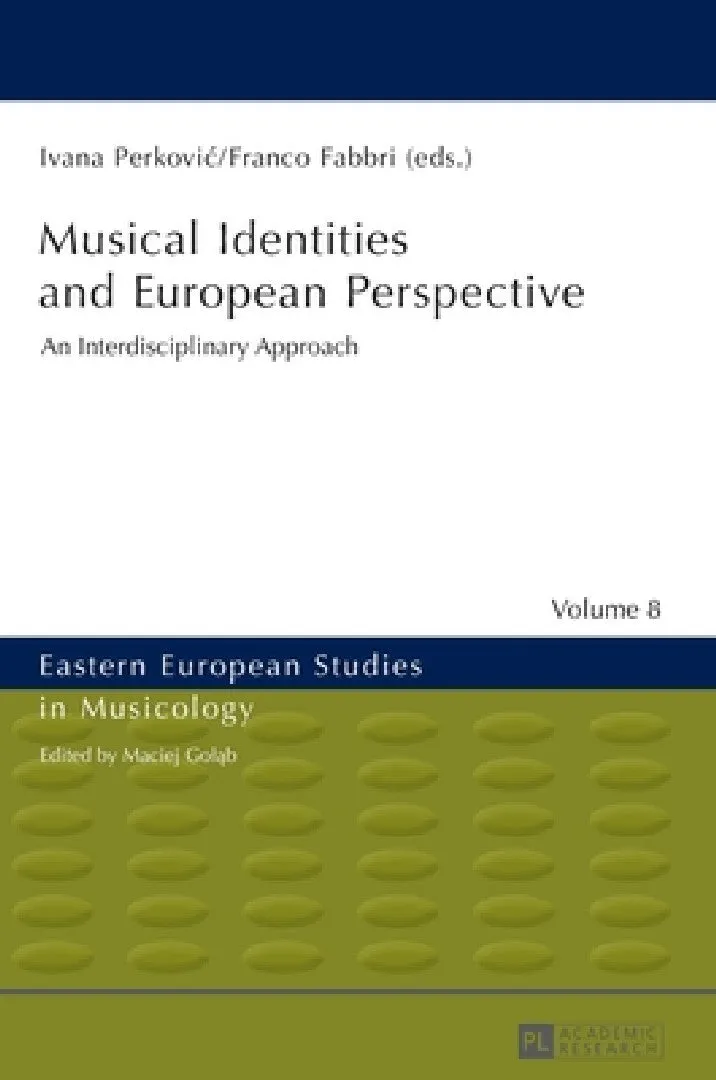 Musical Identities and European Perspective (English, Maciej Goląb | Ivana Perkovic | Franco Fabbri)