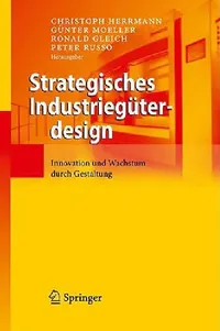 Buy Strategisches Industriegüterdesign (English, Christoph Herrmann | Günter Möller | Ronald Gleich) — BookShops.in