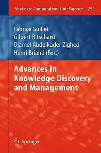 Buy Advances in Knowledge Discovery and Management (English, Fabrice Guillet | Gilbert Ritschard | Djamel A. Zighed) — BookShops.in
