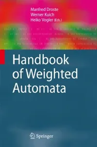 Buy Handbook of Weighted Automata (English, Manfred Droste | Werner Kuich | Heiko Vogler) — BookShops.in