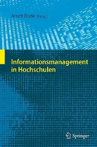 Buy Informationsmanagement in Hochschulen (English, Arndt Bode | Rolf Borgeest) — BookShops.in