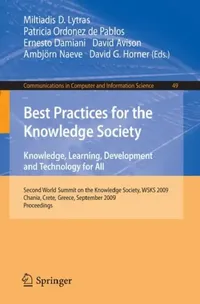 Buy Best Practices for the Knowledge Society (English, Miltiadis D. Lytras | Patricia Ordóñez de Pablos | Ernesto Damiani) — BookShops.in