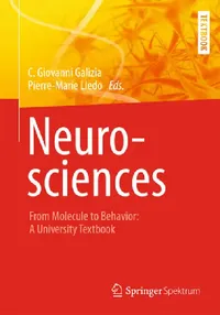 Buy Neurosciences - From Molecule to Behavior (English, C. Giovanni Galizia | Pierre-Marie Lledo) — BookShops.in