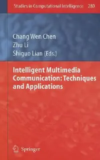 Buy Intelligent Multimedia Communication (English, Chang Wen Chen | Zhu Li | Shiguo Lian) — BookShops.in