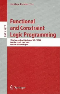 Buy Functional and Constraint Logic Programming (English, Santiago Escobar) — BookShops.in
