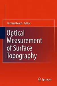 Buy Optical Measurement of Surface Topography by Richard Leach | Springer Nature | English | Paperback | Illustrated Edition — BookShops.in