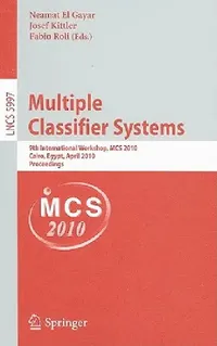 Buy Multiple Classifier Systems (English, Neamat El Gayar | Josef Kittler | Fabio Roli) — BookShops.in