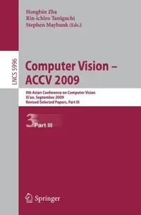 Buy Computer Vision -- Accv 2009 (English, Hongbin Zha | Rin-Ichiro Taniguchi | Stephen Maybank) — BookShops.in