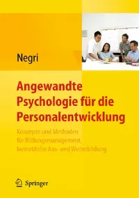 Buy Angewandte Psychologie Für Die Personalentwicklung. Konzepte Und Methoden Für Bildungsmanagement, Be (English, Christoph Negri) — BookShops.in