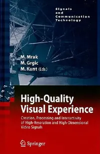 Buy High-Quality Visual Experience (English, Marta Mrak | Mislav Grgic | Murat Kunt) — BookShops.in