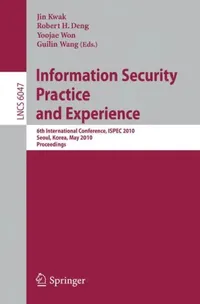 Buy Information Security Practice and Experience (English, Jin Kwak | Robert H. Deng | Guilin Wang) — BookShops.in
