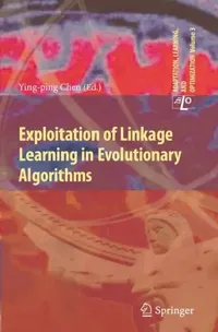Buy Exploitation of Linkage Learning in Evolutionary Algorithms (English, Ying-Ping Chen) — BookShops.in