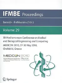 Buy XII Mediterranean Conference on Medical and Biological Engineering and Computing 2010 (English, Nicolas Pallikarakis | Panagiotis D. Bamidis) — BookShops.in