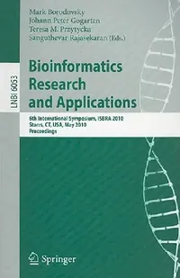 Buy Bioinformatics Research and Applications (English, Mark Borodovsky | J. Peter Gogarten | Teresa M. Przytycka) — BookShops.in