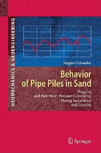 Buy Behavior of Pipe Piles in Sand (English, Magued Iskander) — BookShops.in