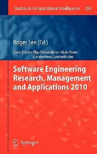Buy Software Engineering Research, Management and Applications 2010 (English, Roger Lee | Alain Abran | Olga Ormandjieva) — BookShops.in