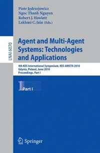 Buy Agent and Multi-Agent Systems (English, Piotr Jedrzejowicz | Ngoc Thanh Nguyen | Robert J. Howlett) — BookShops.in