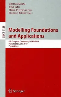 Buy Modelling Foundations and Applications (English, Thomas Kühne | Bran V. Selic | Marie-Pierre Gervais) — BookShops.in