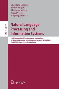 Buy Natural Language Processing and Information Systems (English, Christina J. Hopfe | Yacine Rezgui | Elisabeth Métais) — BookShops.in
