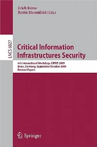 Buy Critical Information Infrastructures Security (English, Erich Rome | Robin Bloomfield) — BookShops.in