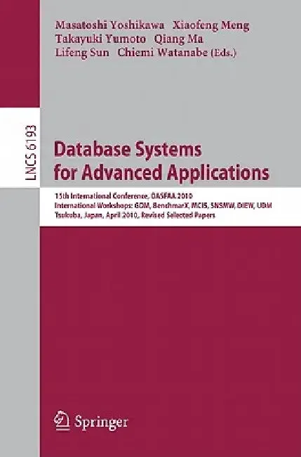 Database Systems for Advanced Applications (English, Masatoshi Yoshikawa | Xiaofeng Meng | Takayuki Yumoto)