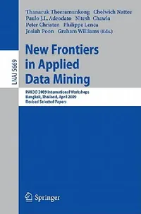 Buy New Frontiers in Applied Data Mining (English, Thanaruk Theeramunkong | Cholwich Nattee | Paulo J. L. Adeodato) — BookShops.in