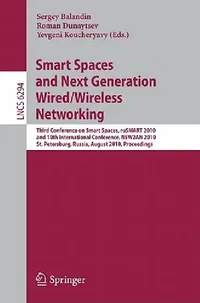 Buy Smart Spaces and Next Generation Wired/Wireless Networking (English, Sergey Balandin | Roman Dunaytsev | Yevgeni Koucheryavy) — BookShops.in