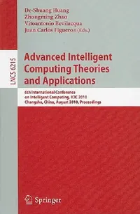 Buy Advanced Intelligent Computing Theories and Applications (English, De-Shuang Huang | Zhongming Zhao | Vitoantonio Bevilacqua) — BookShops.in