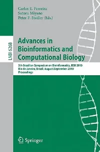Buy Advances in Bioinformatics and Computational Biology (English, Carlos E. Ferreira | Satoru Miyano | Peter F. Stadler) — BookShops.in