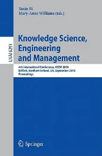 Buy Knowledge Science, Engineering and Management (English, Yaxin Bi | Mary Anne Williams) — BookShops.in