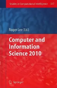 Buy Computer and Information Science 2010 (English, Roger Lee) — BookShops.in