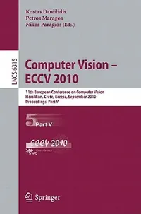Buy Computer Vision - ECCV 2010 (English, Kostas Daniilidis | Petros Maragos | Nikos Paragios) — BookShops.in
