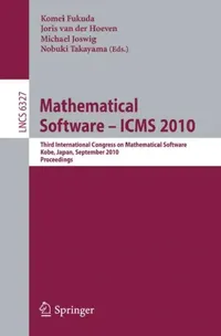 Buy Mathematical Software - ICMS 2010 (English, Komei Fukuda | Joris Van Der Hoeven | Michael Joswig) — BookShops.in