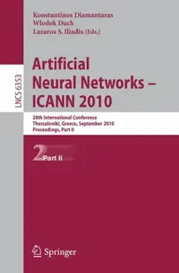 Buy Artificial Neural Networks - ICANN 2010 (English, Konstantinos Diamantaras | Wlodek Duch | Lazaros S. Iliadis) — BookShops.in