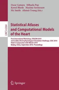 Buy Statistical Atlases and Computational Models of the Heart (English, Oscar Camara | Mihaela Pop | Kawal Rhode) — BookShops.in