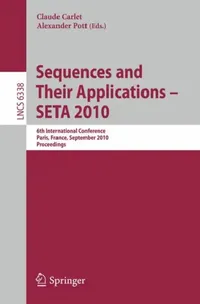 Buy Sequences and Their Applications - Seta 2010 (English, Claude Carlet | Alexander Pott) — BookShops.in