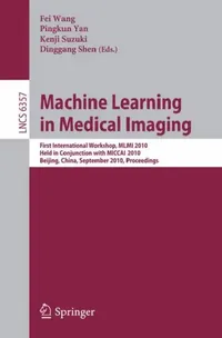 Buy Machine Learning in Medical Imaging (English, Fei Wang | Pingkun Yan | Kenji Suzuki) — BookShops.in