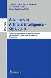 Buy Advances in Artificial Intelligence -- Sbia 2010 (English, Antonio Carlos Da Rocha Costa | Rosa Maria Vicari | Flavio Tonidandel) — BookShops.in