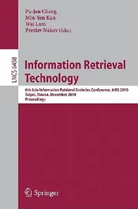 Buy Information Retrieval Technology (English, Pu-Jen Cheng | Min-Yen Kan | Wai Lam) — BookShops.in