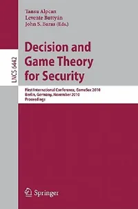 Buy Decision and Game Theory for Security (English, Tansu Alpcan | Levente Buttyán | John S. Baras) — BookShops.in